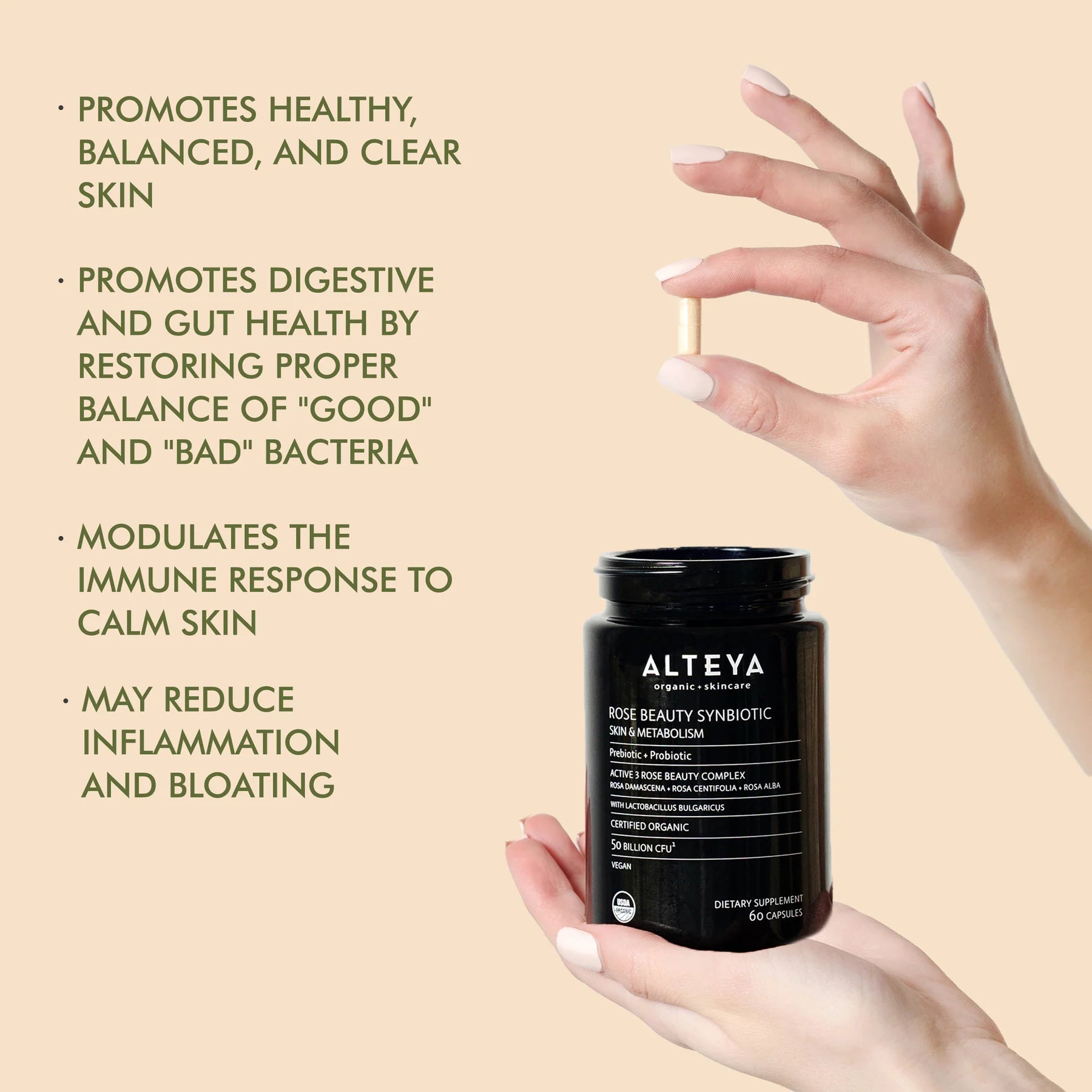 A hand holding a bottle of Rose Beauty Prebiotic and Probiotic - Synbiotic Skin & Metabolism Vegan Organic Supplement, beneficial for gut health and enhancing skin appearance.